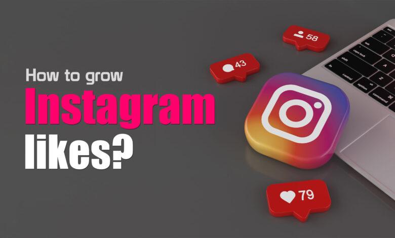 how to grow instagram likes